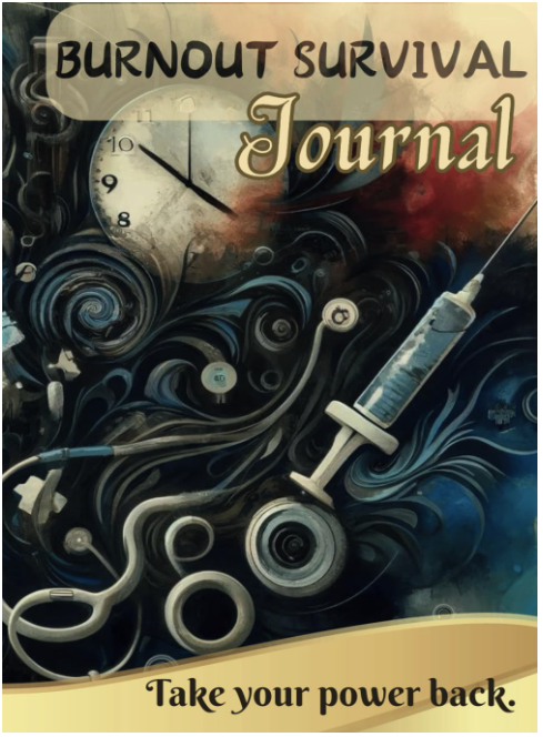Burnout Survival Journal for Healthcare Workers Self-Care Guide Hardcover